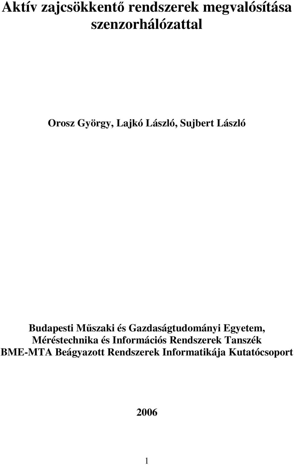 Gazdaságtudományi Egyetem, Méréstechnika és Információs Rendszerek