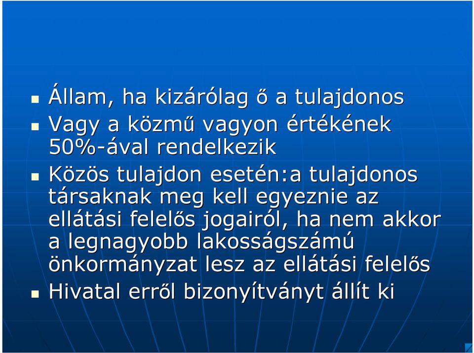 ellátási felelős s jogairól, ha nem akkor a legnagyobb lakosságsz gszámú