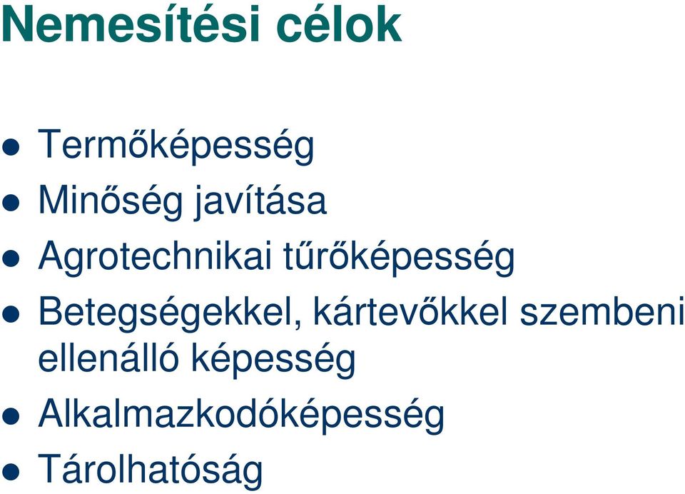 Betegségekkel, kártev kkel szembeni