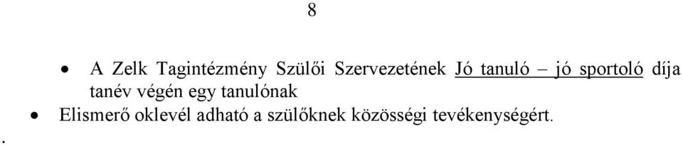 díja tanév végén egy tanulónak Elismerő