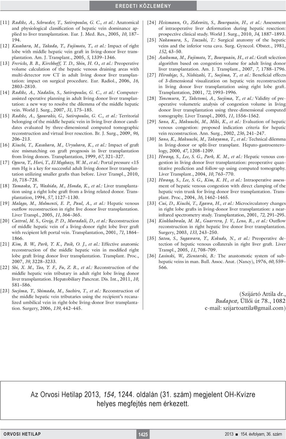 , 2005, 5, 1339 1346. [13] Frericks, B. B., Kirchhoff, T. D., Shin, H. O., et al.