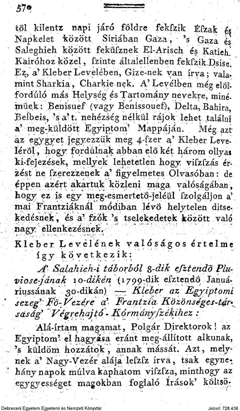 A'Levélben megélői', forduló más Helység és Tartomány nevekre, rninémüek: Benisuef (vagy Benissquef), Delta, Bahira, Eeíbeis, 'sa't.