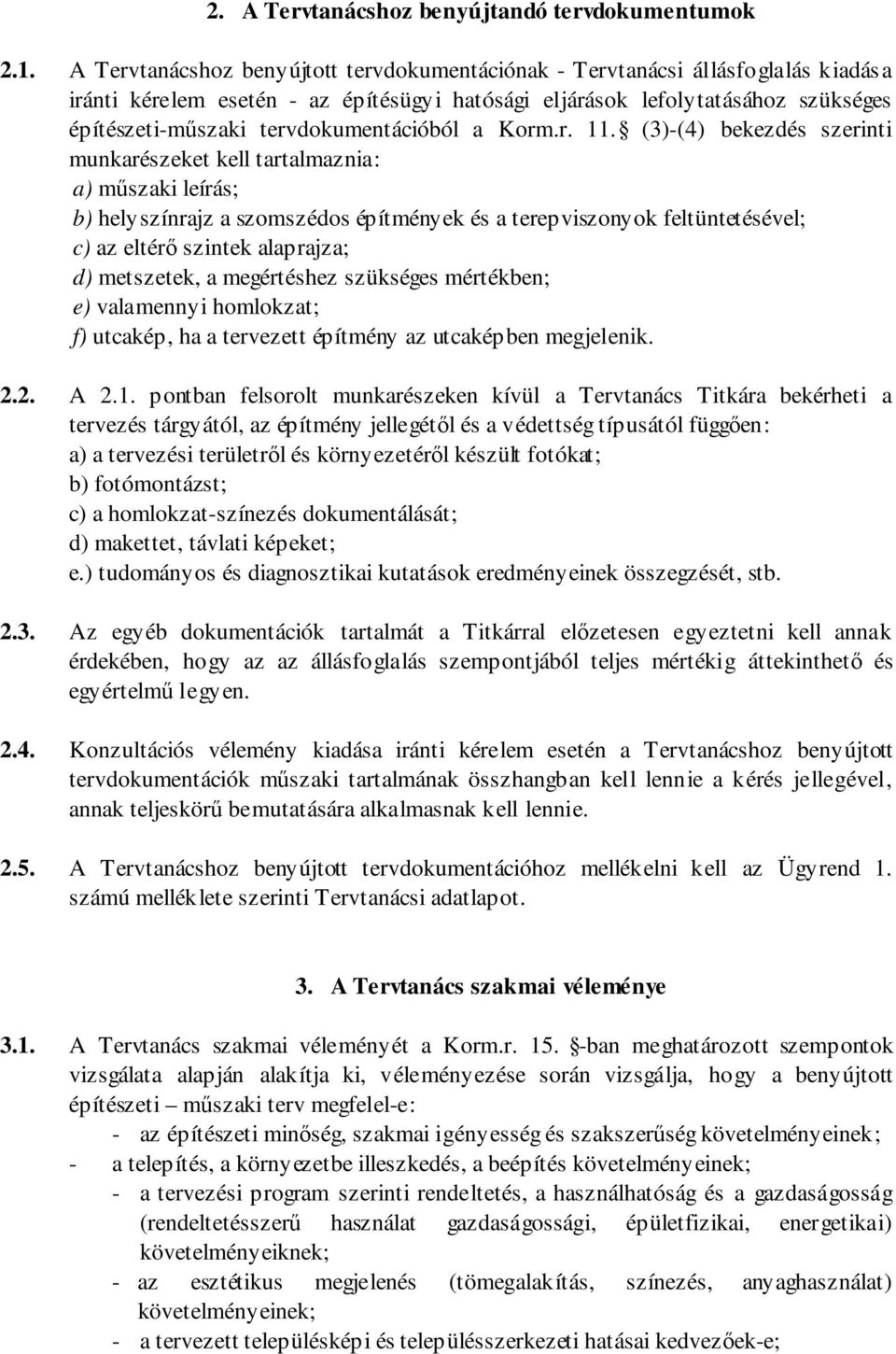 tervdokumentációból a Korm.r. 11.