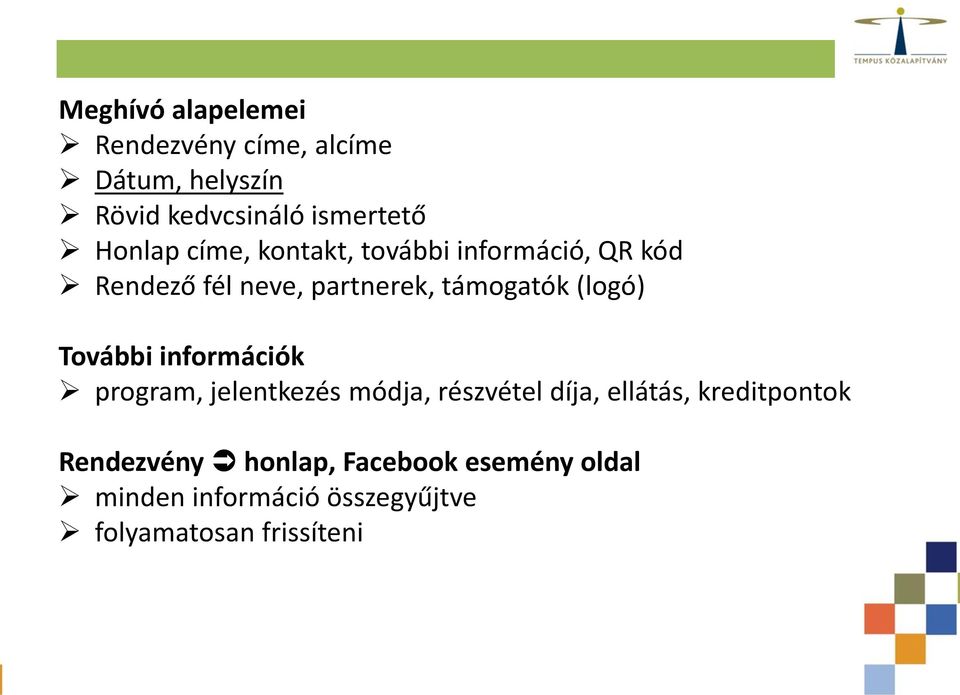 (logó) További információk program, jelentkezés módja, részvétel díja, ellátás,