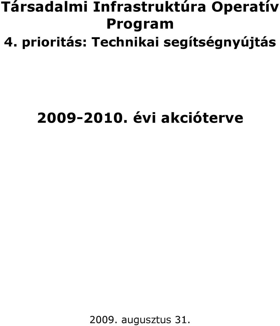 prioritás: Technikai