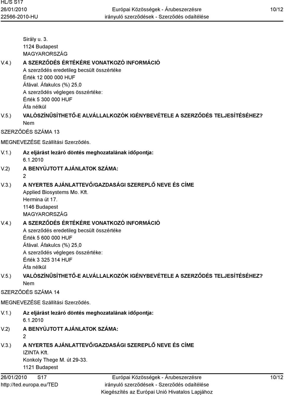 SZÁMA 3 2 Applied Biosystems Mo. Kft. Hermina út 7.