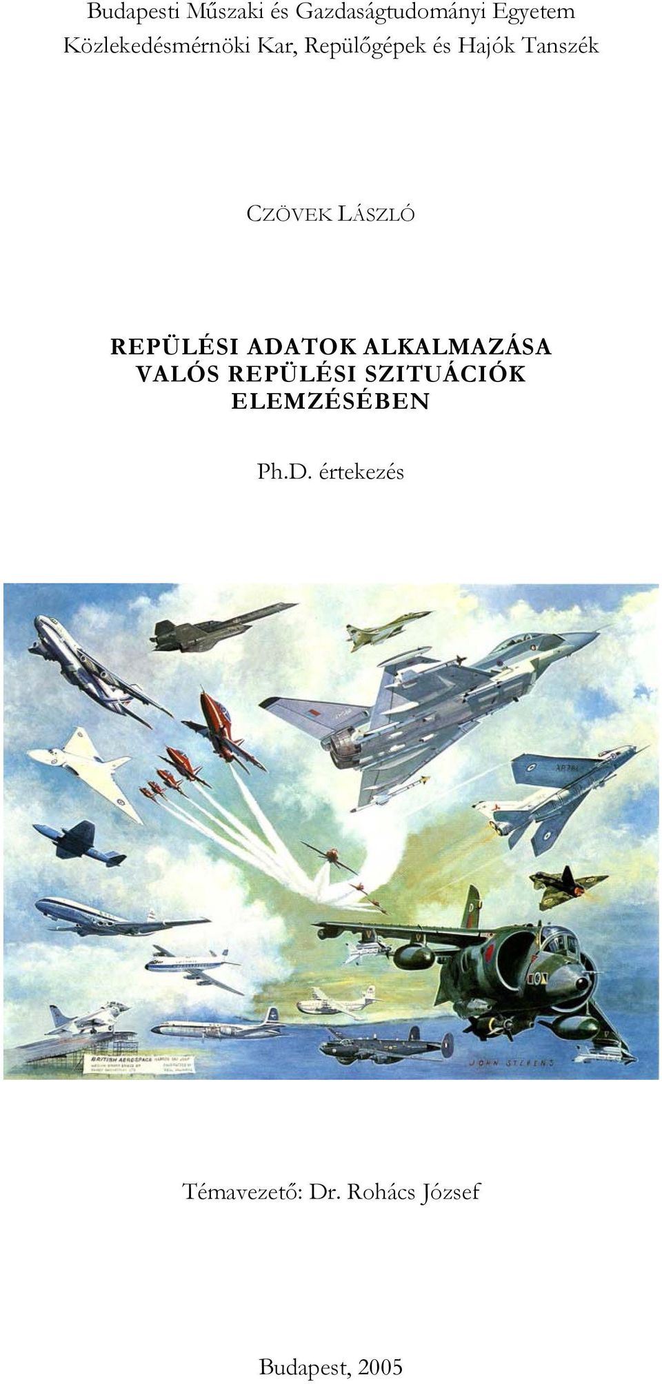LÁSZLÓ REPÜLÉSI ADATOK ALKALMAZÁSA VALÓS REPÜLÉSI