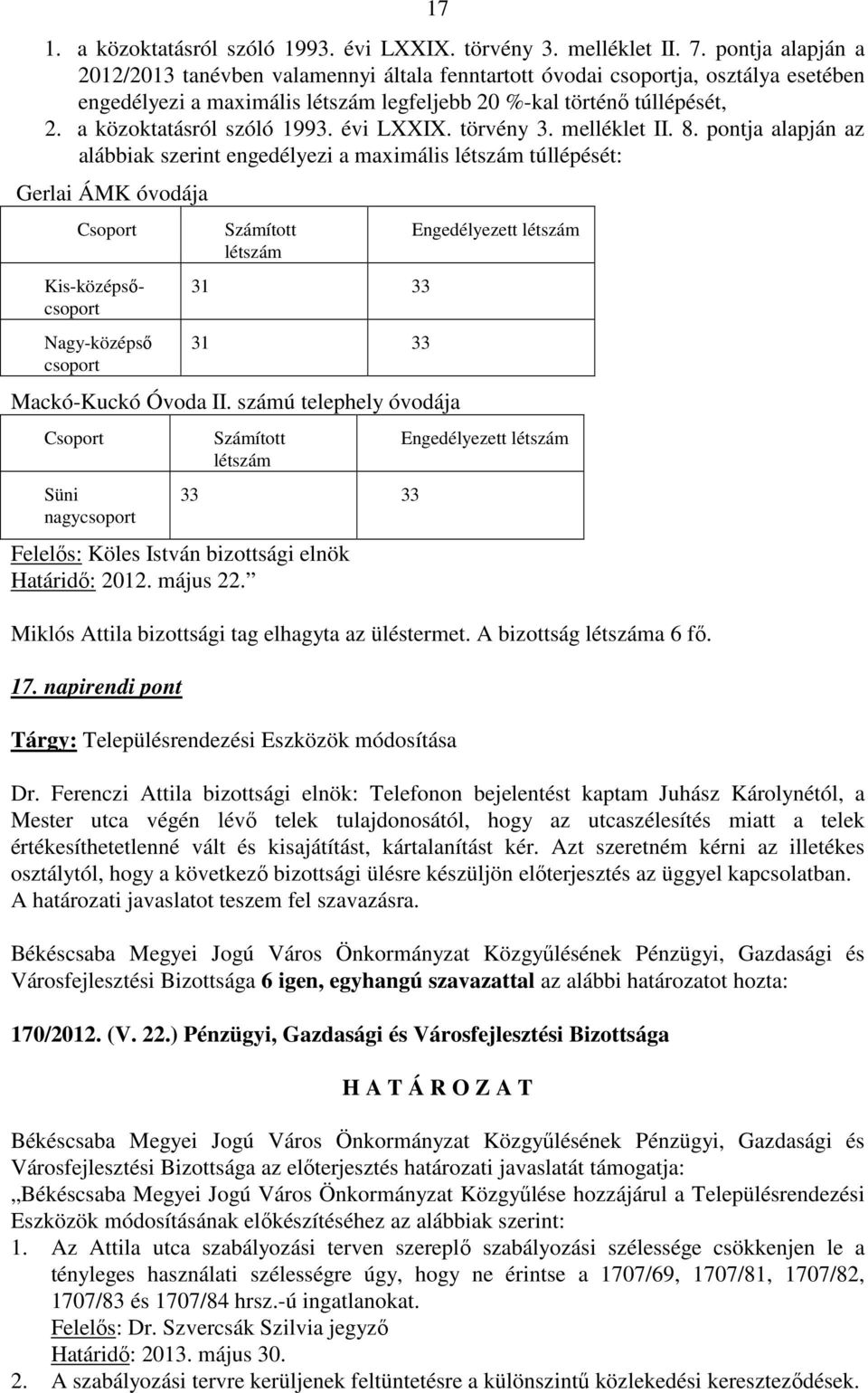 a közoktatásról szóló 1993. évi LXXIX. törvény 3. melléklet II. 8.