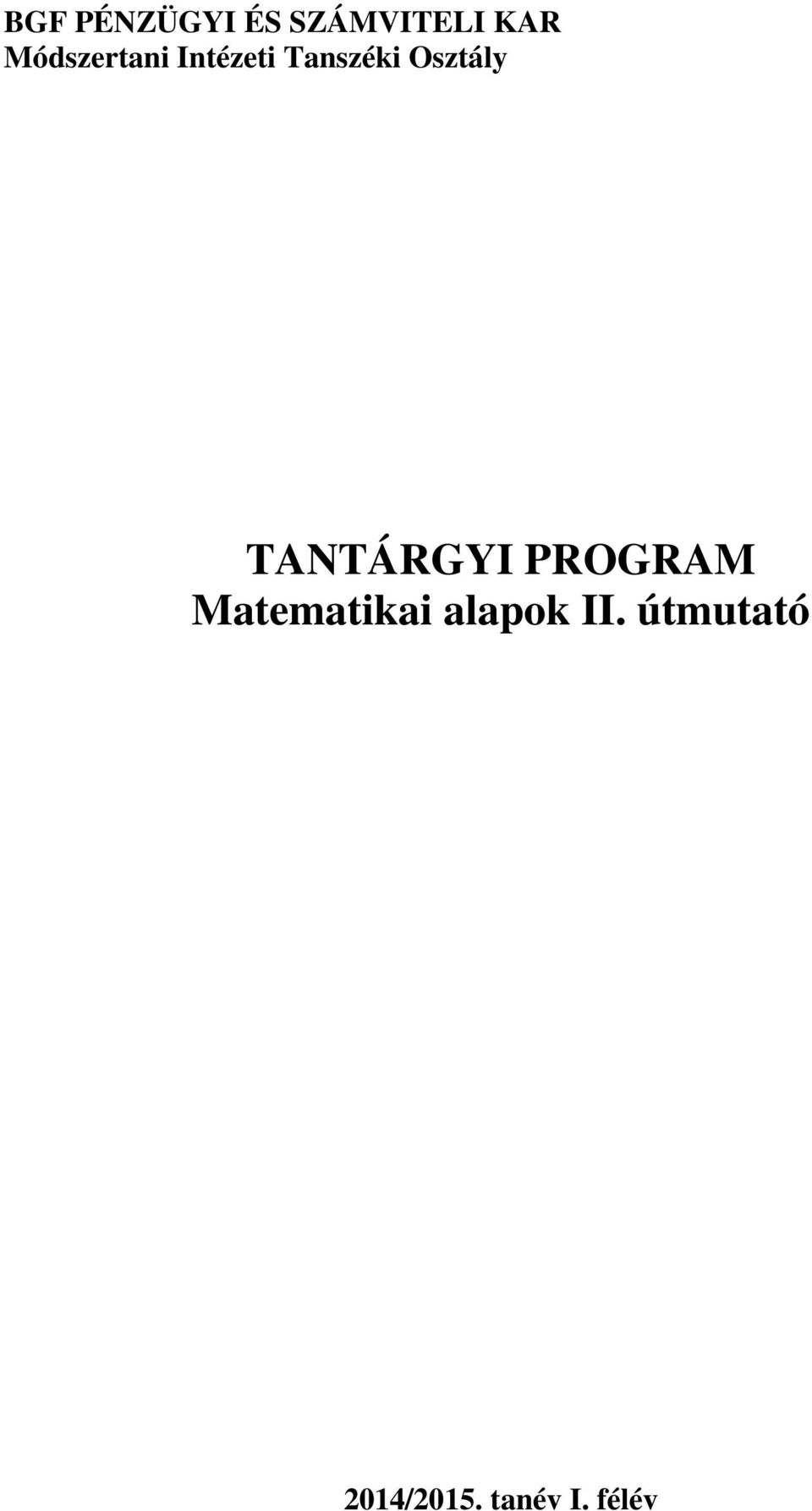 Osztály TANTÁRGYI PROGRAM