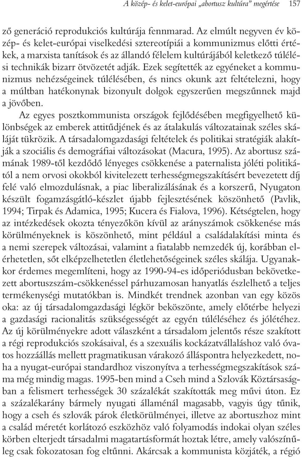 ötvözetét adják.