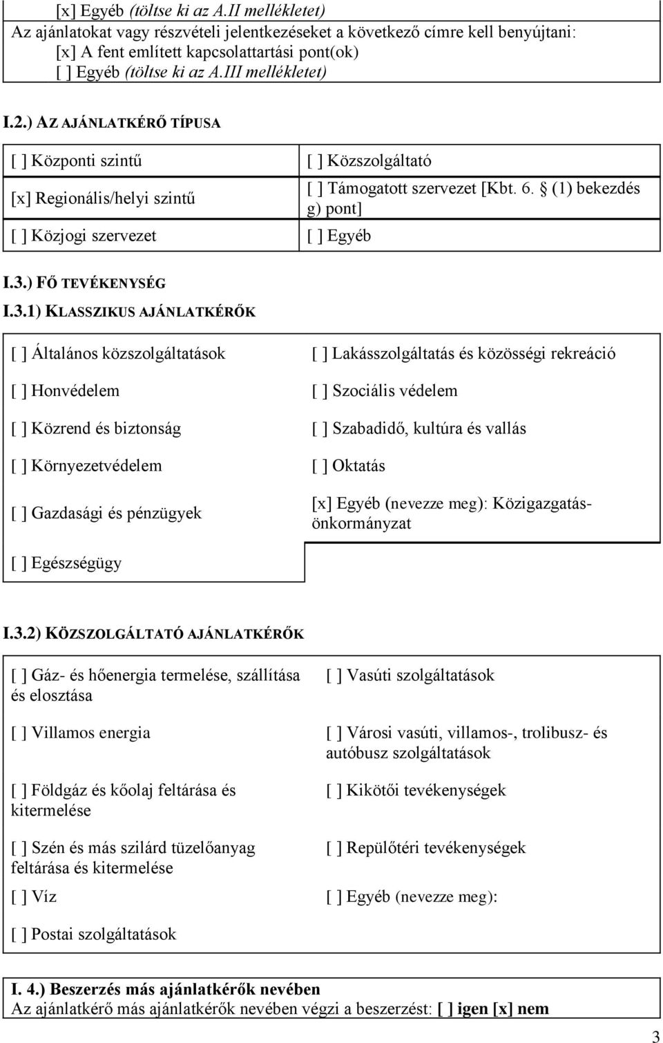(1) bekezdés g) pont] I.3.