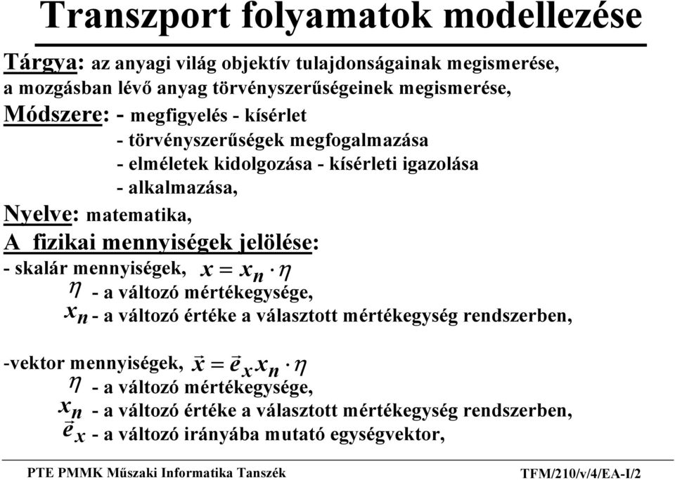 jlölé: - klá mnniék n η η n - áloó mééké - áloó éék álo mééké ndbn -ko mnniék η n n η -