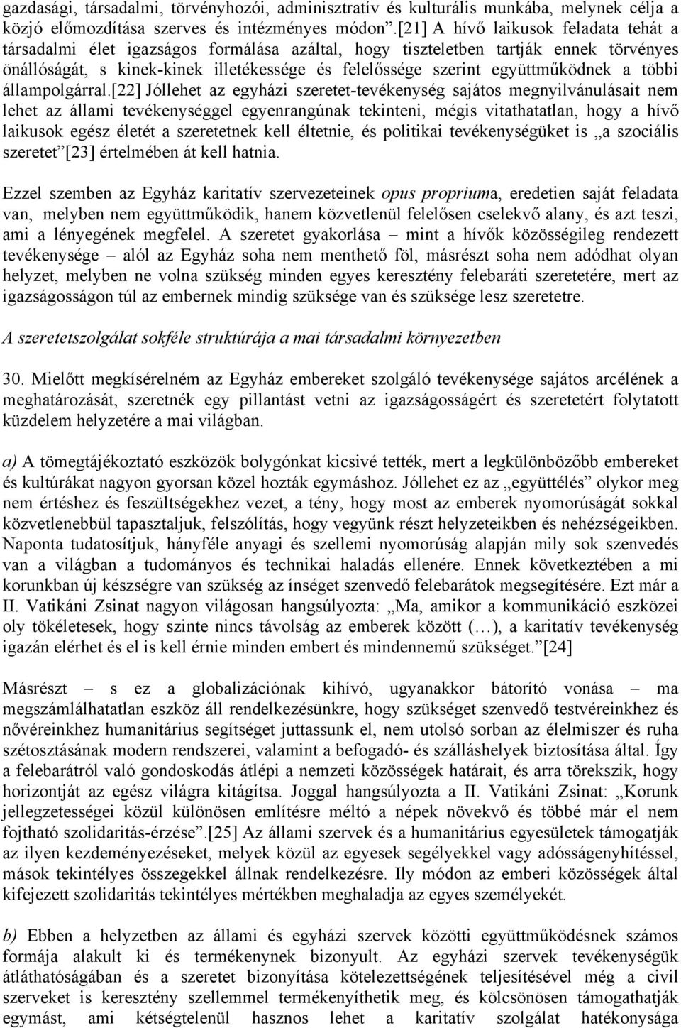 együttműködnek a többi állampolgárral.