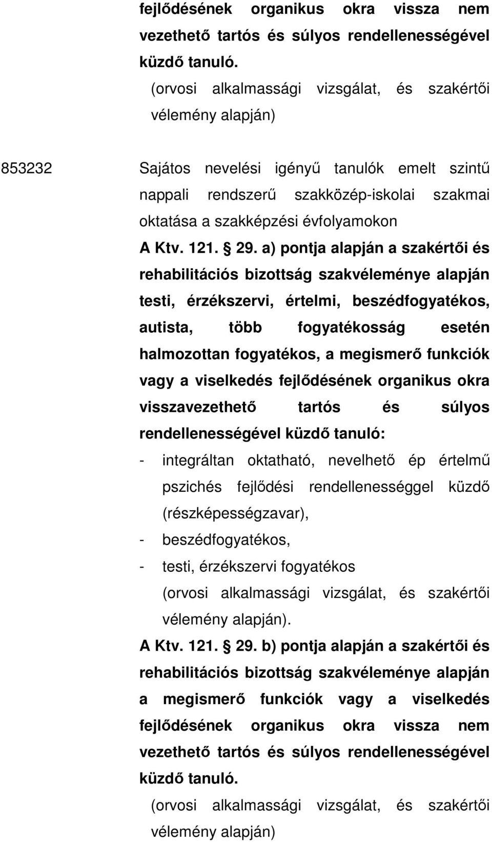 szakközép-iskolai szakmai oktatása a szakképzési