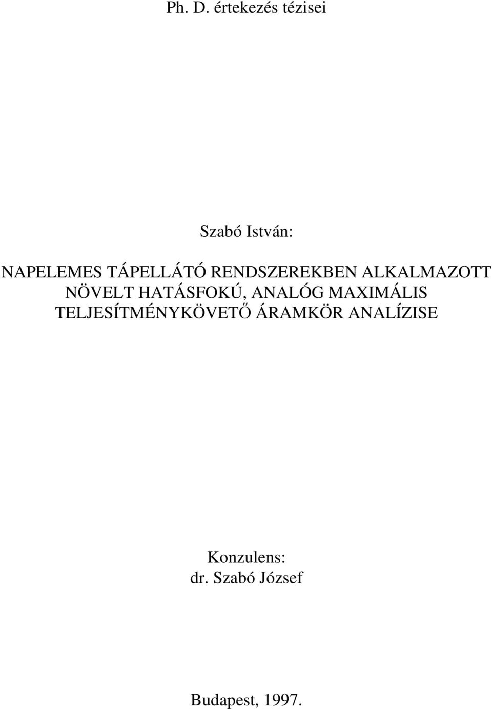 TÁPELLÁTÓ RENDSZEREKBEN ALKALMAZOTT NÖVELT