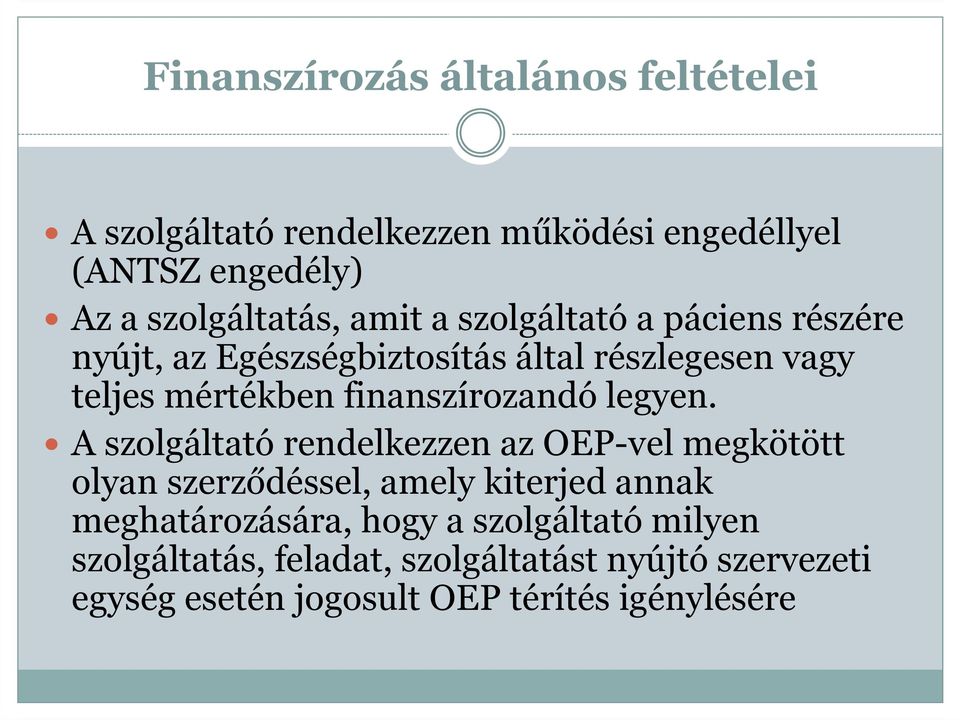 finanszírozandó legyen.