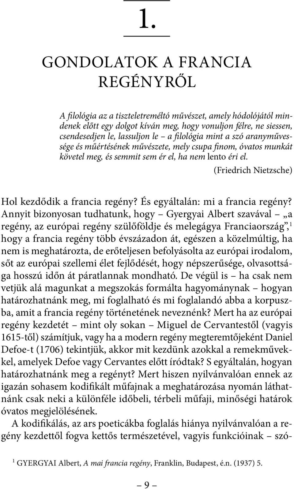 (Friedrich Nietzsche) Hol kezdődik a francia regény? És egyáltalán: mi a francia regény?