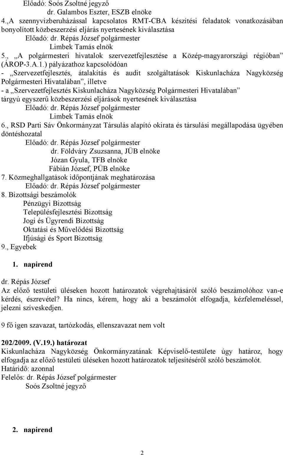 , A polgármesteri hivatalok szervezetfejlesztése a Közép-magyarországi régióban (ÁROP-3.A.1.
