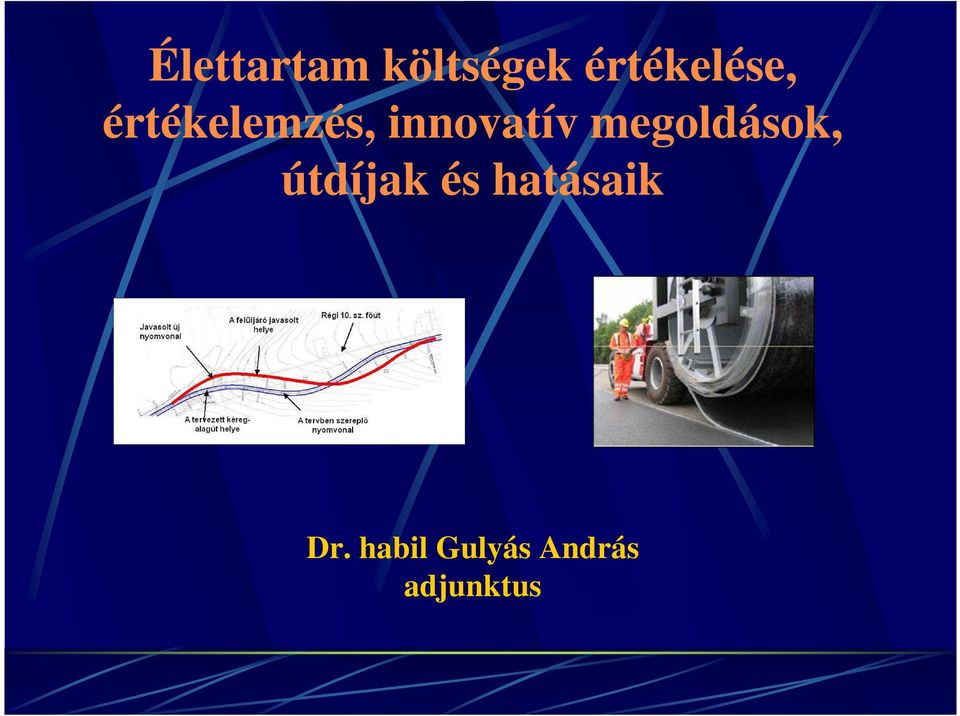 innovatív megoldások, útdíjak