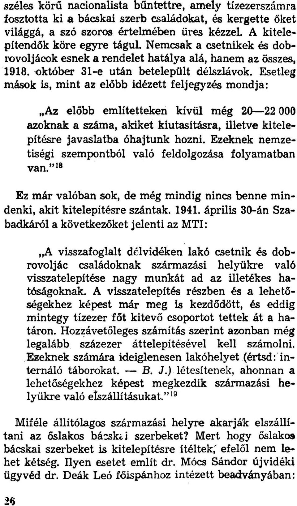 N e m c s a k a c s e t n ik e k é s d o b - r o v o lj á c o k e s n e k a r e n d e le t h a t á ly a a lá, h a n e m a z ö s s z e s, 1 9 1 8.