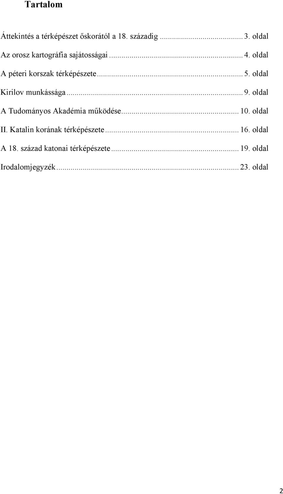 oldal Kirilov munkássága... 9. oldal A Tudományos Akadémia működése... 10. oldal II.