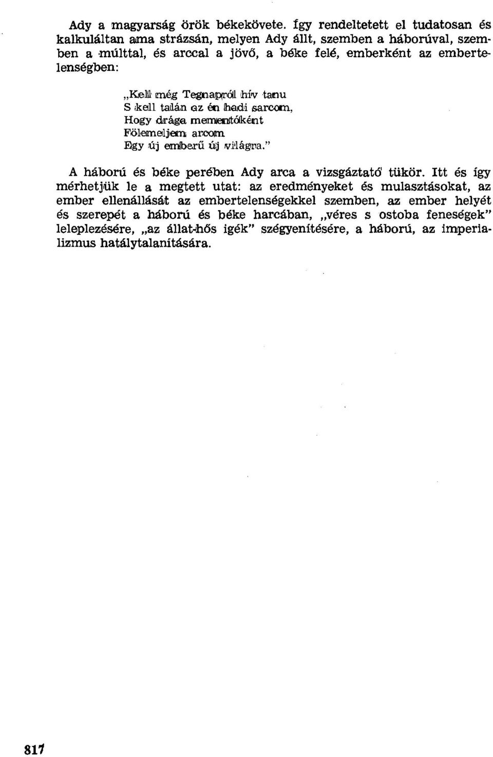 KieUl4m,ég Tegnaip1ró11 hív ta' хu S ke1 tadán az &i hadi sax,com, Hagy dirága meпniercцtólkéut Föleпne ~ljn ar х Qri Fgy иј eardberű цj v.i~lágііa.