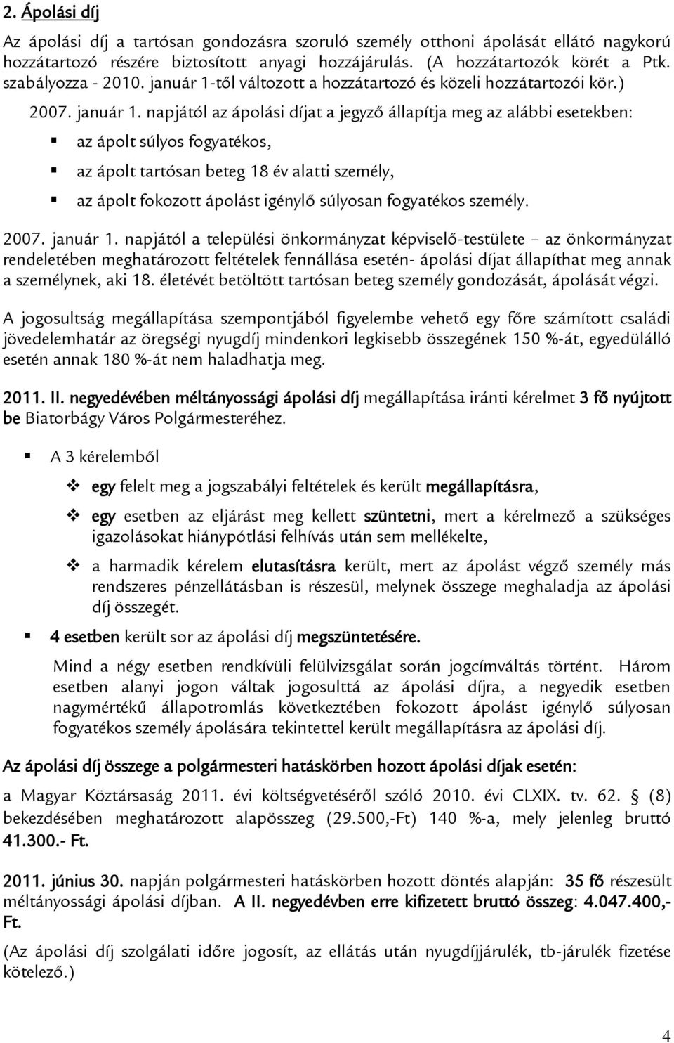 től változott a hozzátartozó és közeli hozzátartozói kör.) 2007. január 1.