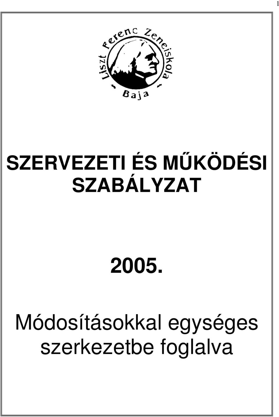 2005. Módosításokkal