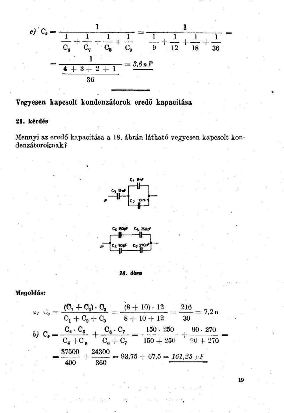 ábrán átható vegyesen kapcsot kondenzátoroknak ~ 18. ibro Megod ás: ' (8+ 10).