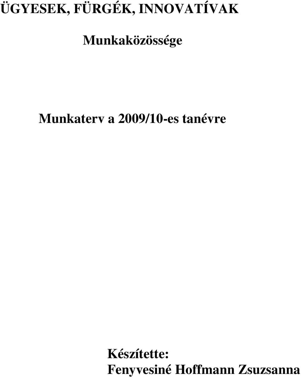 Munkaközössége