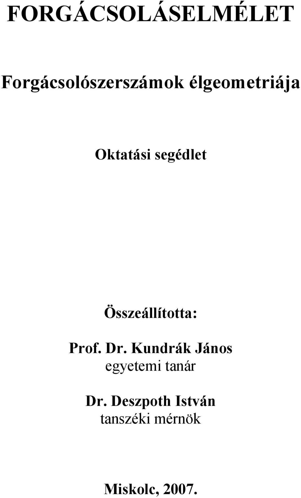 Özeállíttta: Prf. Dr.