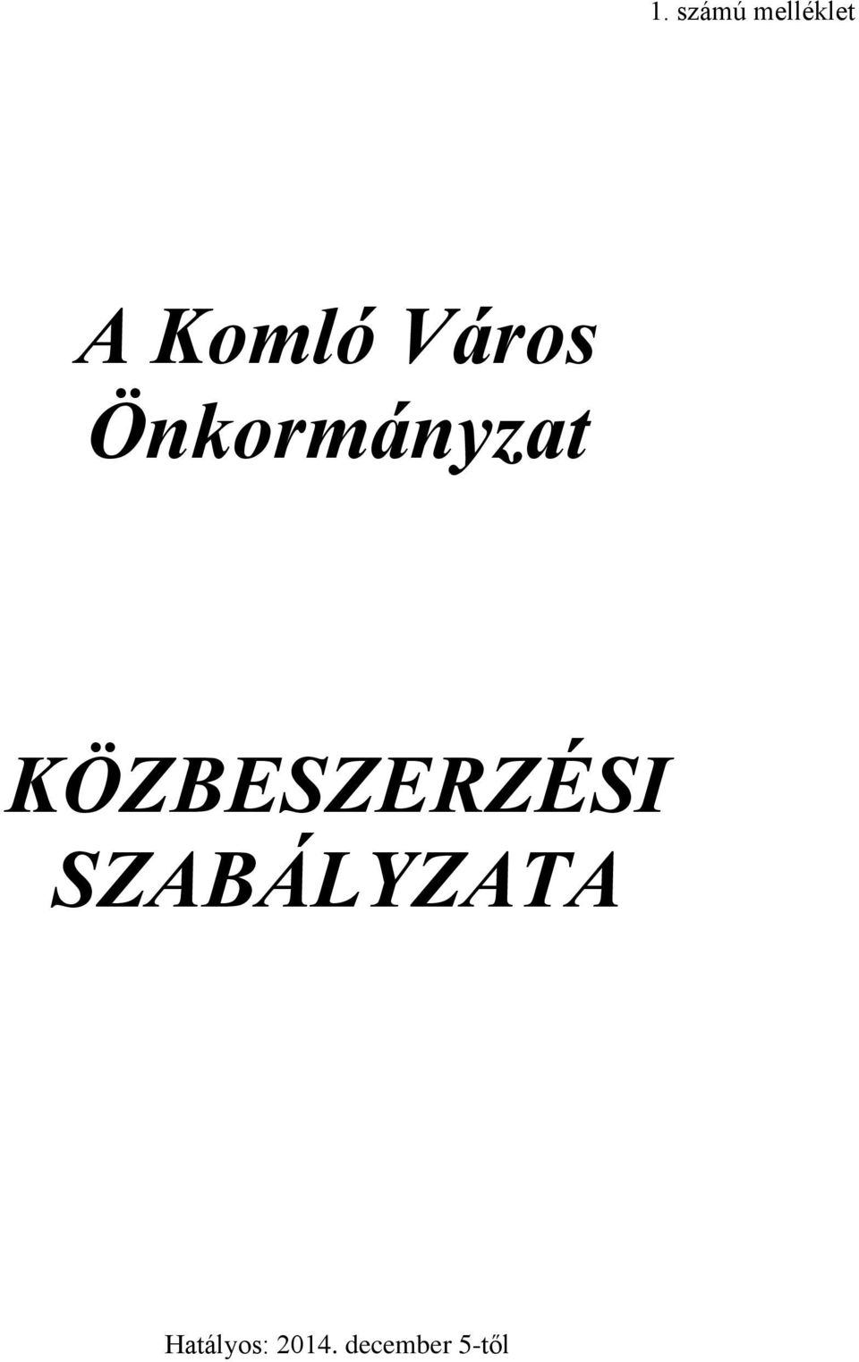 KÖZBESZERZÉSI SZABÁLYZATA