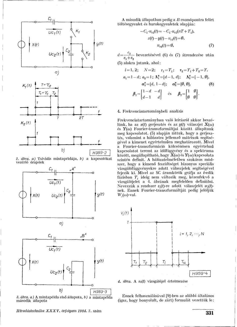 [-1,0], a* 2 = [0, 0, "1 (8) 1 d-1 d 0 0 K 9 (t), <, ( i 2T t H959-2 2. ábra. a) Tsividis mintapéldája, b) a kapcsolókat vezérlő órajelek \.