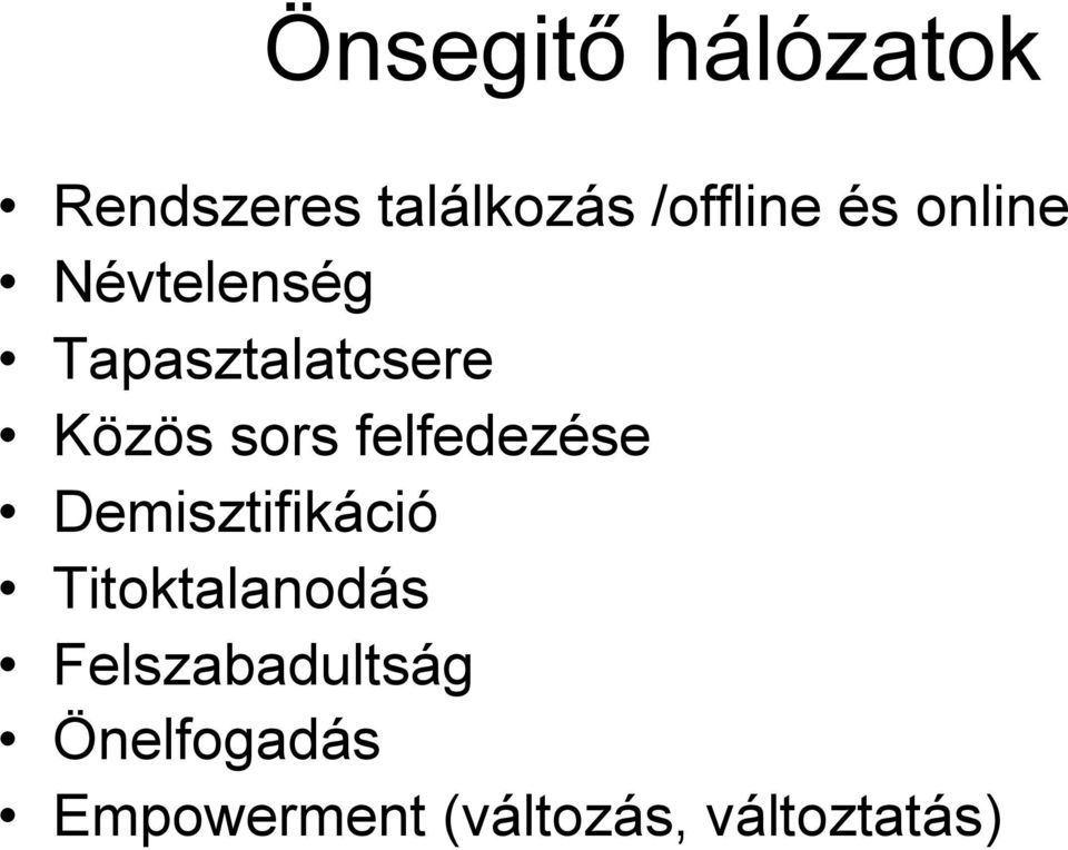 felfedezése Demisztifikáció Titoktalanodás