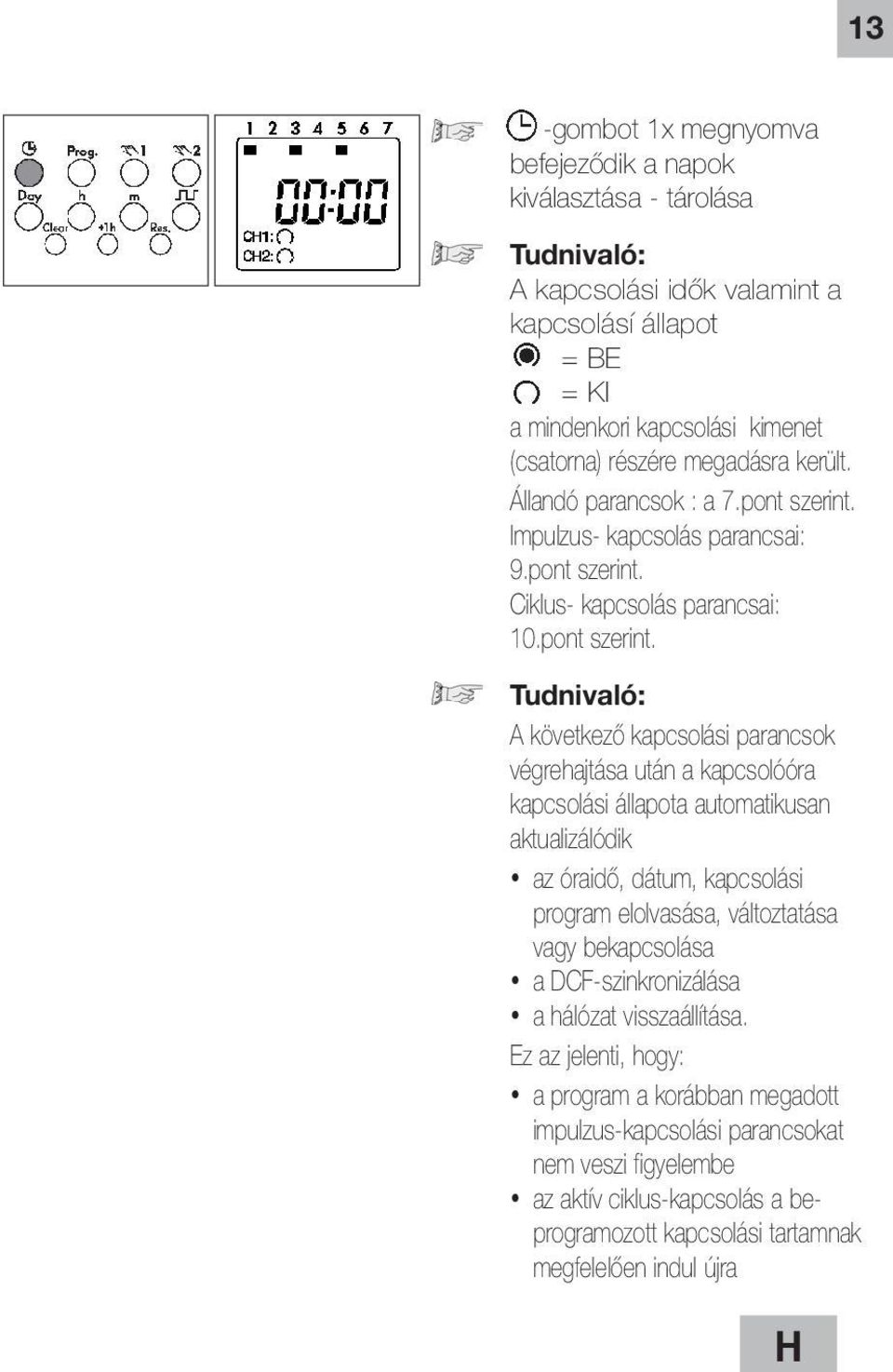 Impulzus- kapcsolás parancsai: 9.pont szerint.