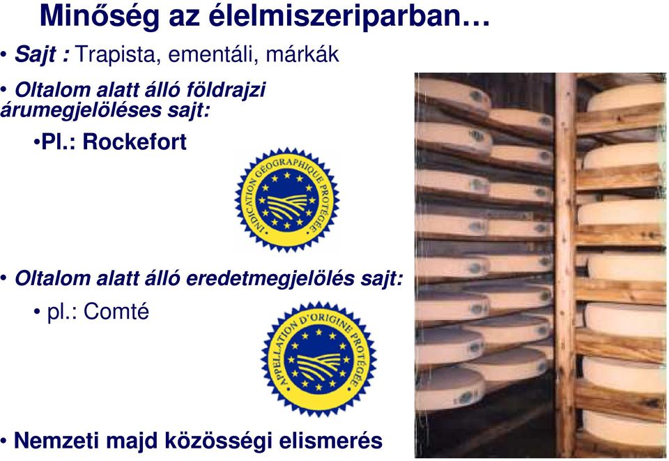 árumegjelöléses sajt: Pl.