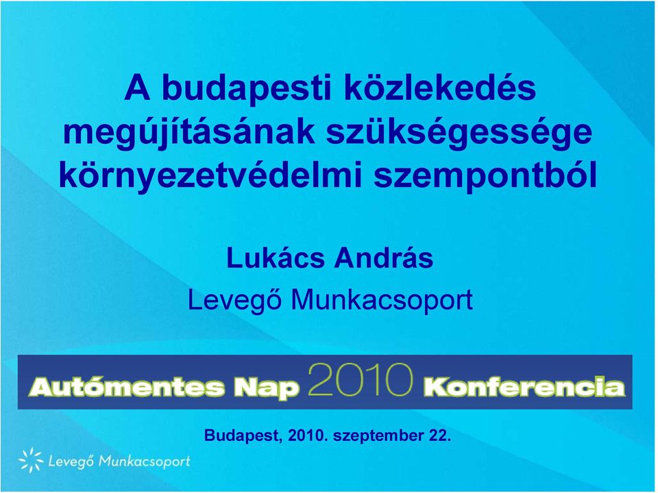 környezetvédelmi szempontból Lukács