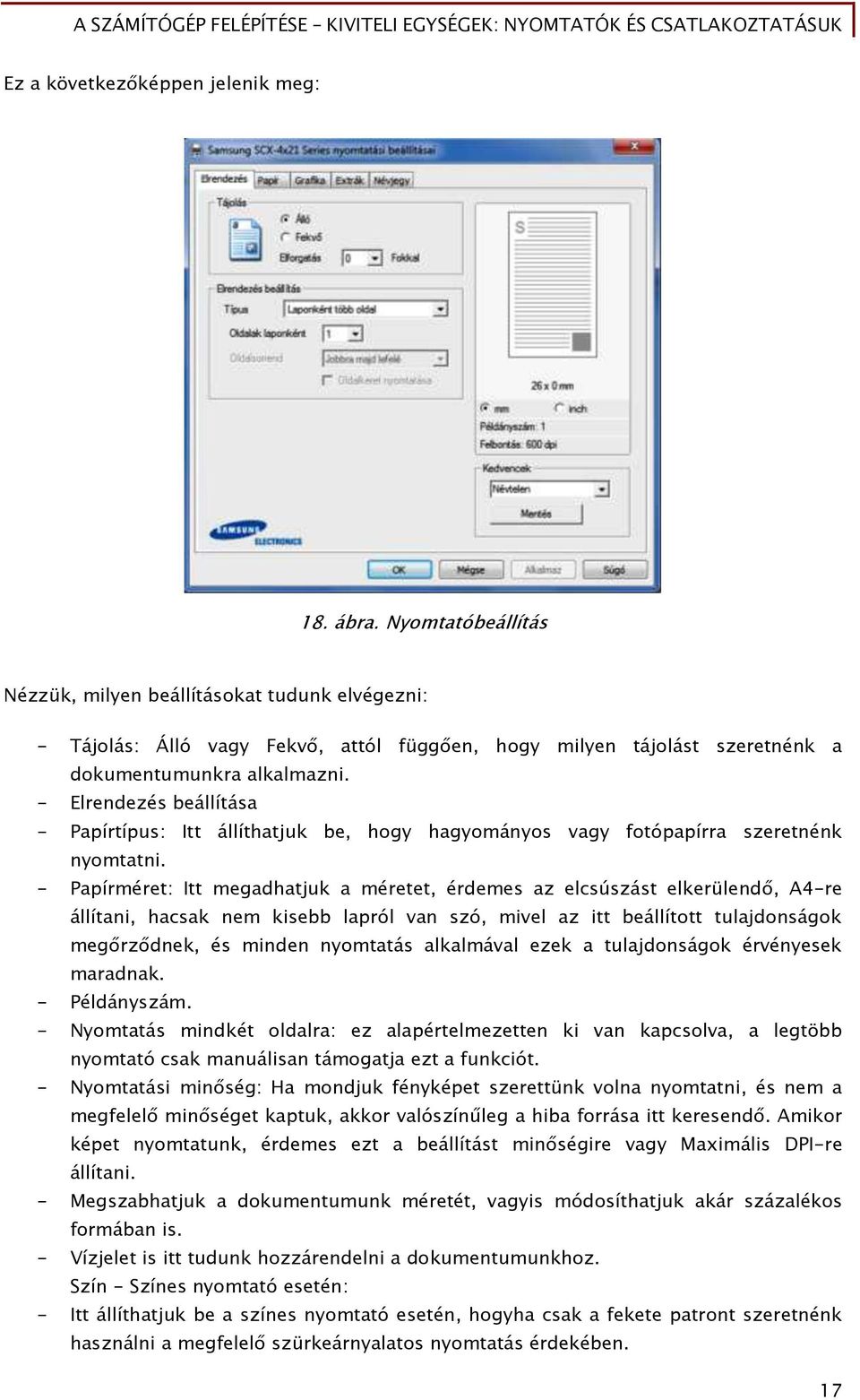 - Elrendezés beállítása - Papírtípus: Itt állíthatjuk be, hoőy haőyományos vagy Őotópapírra szeretnénk nyomtatni.