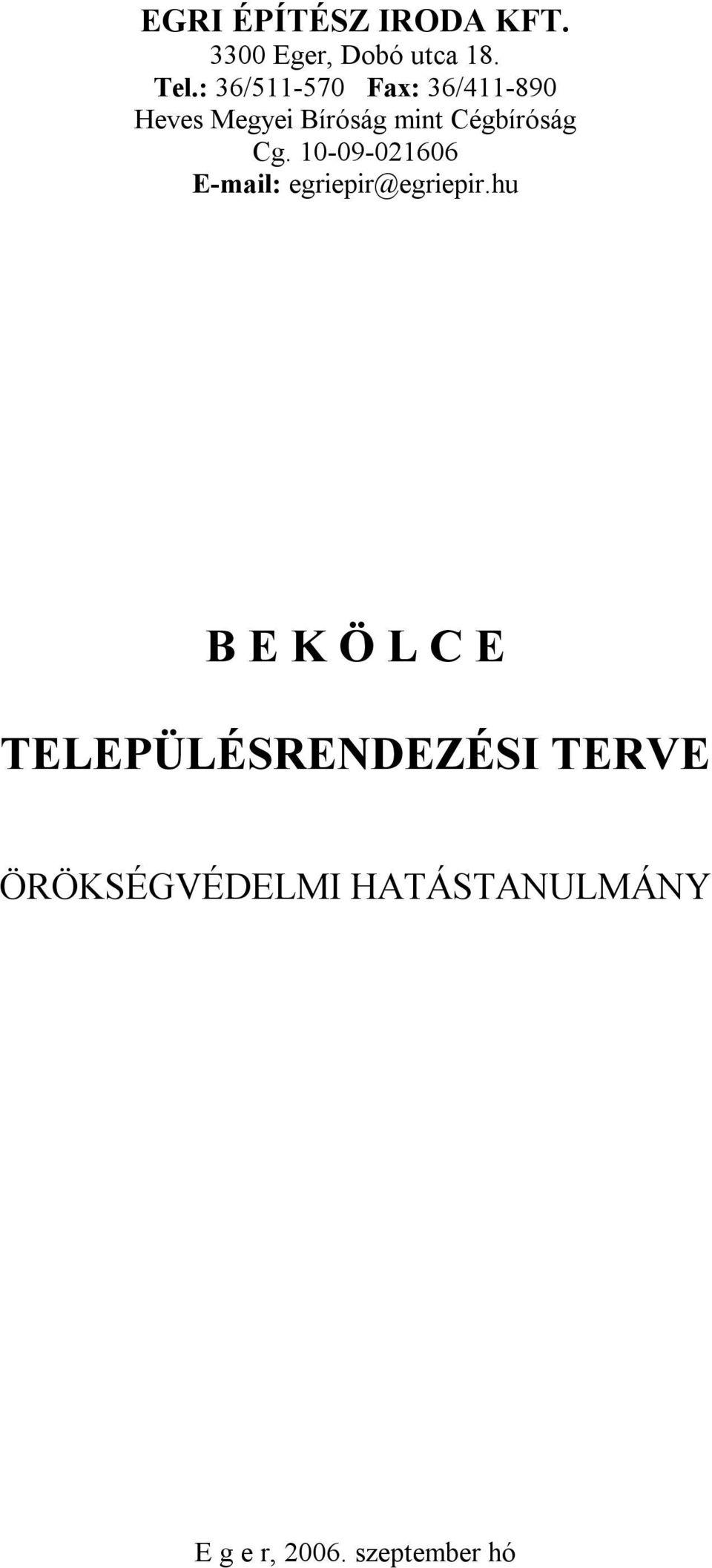 Cg. 10-09-021606 E-mail: egriepir@egriepir.