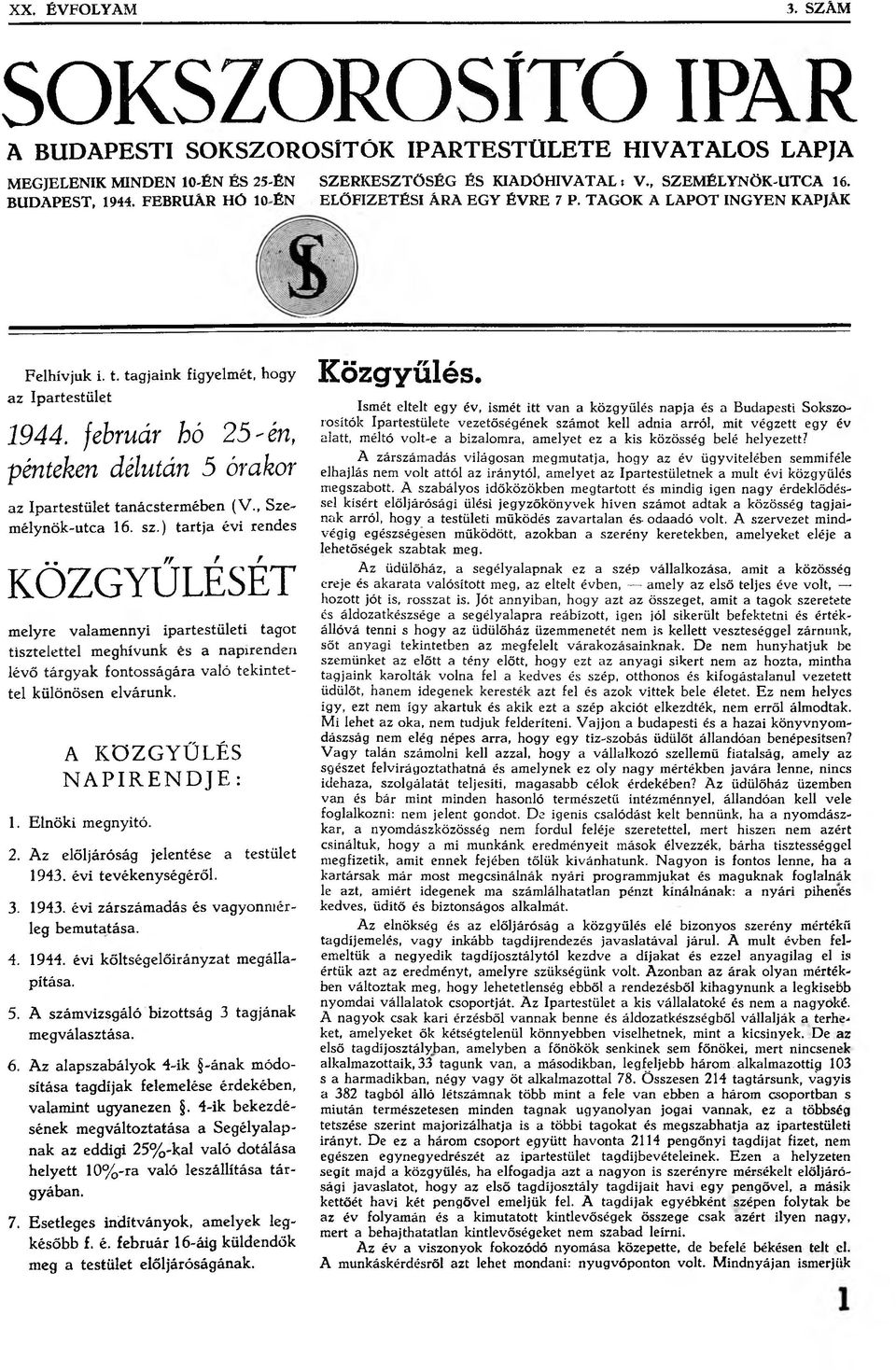 február hó 25-én, pénteken délután 5 órakor az Ipartestület tanácstermében (V., Személynök-utca 16. sz.