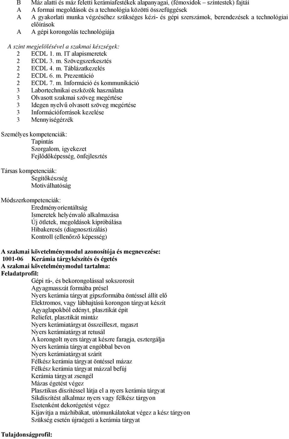 m. Táblázatkezelés 2 ECDL 6. m.