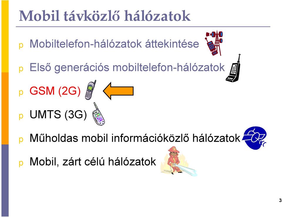 generációs mobiltelefon-hálózatok GSM (2G)