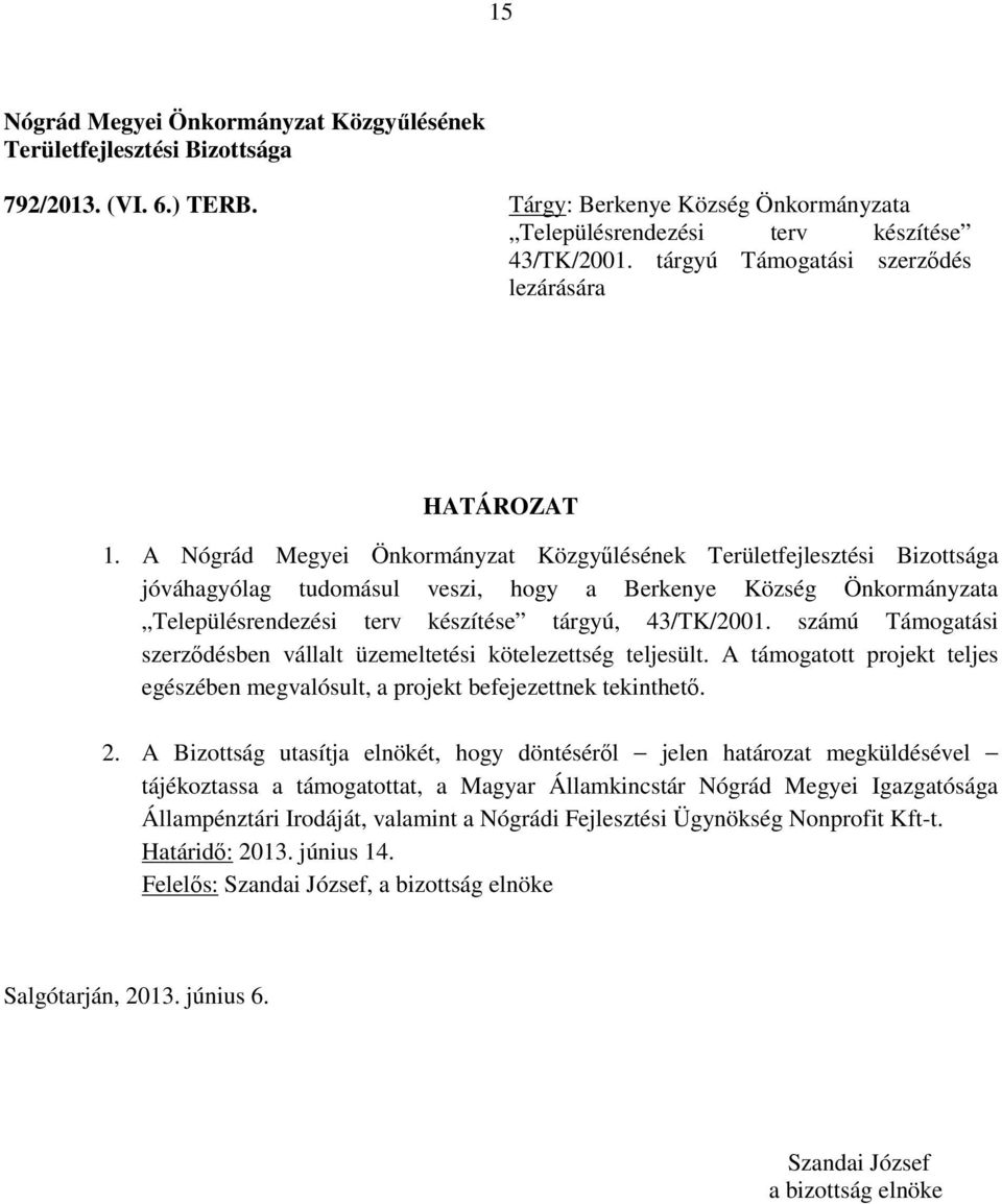 Településrendezési terv készítése tárgyú, 43/TK/2001.