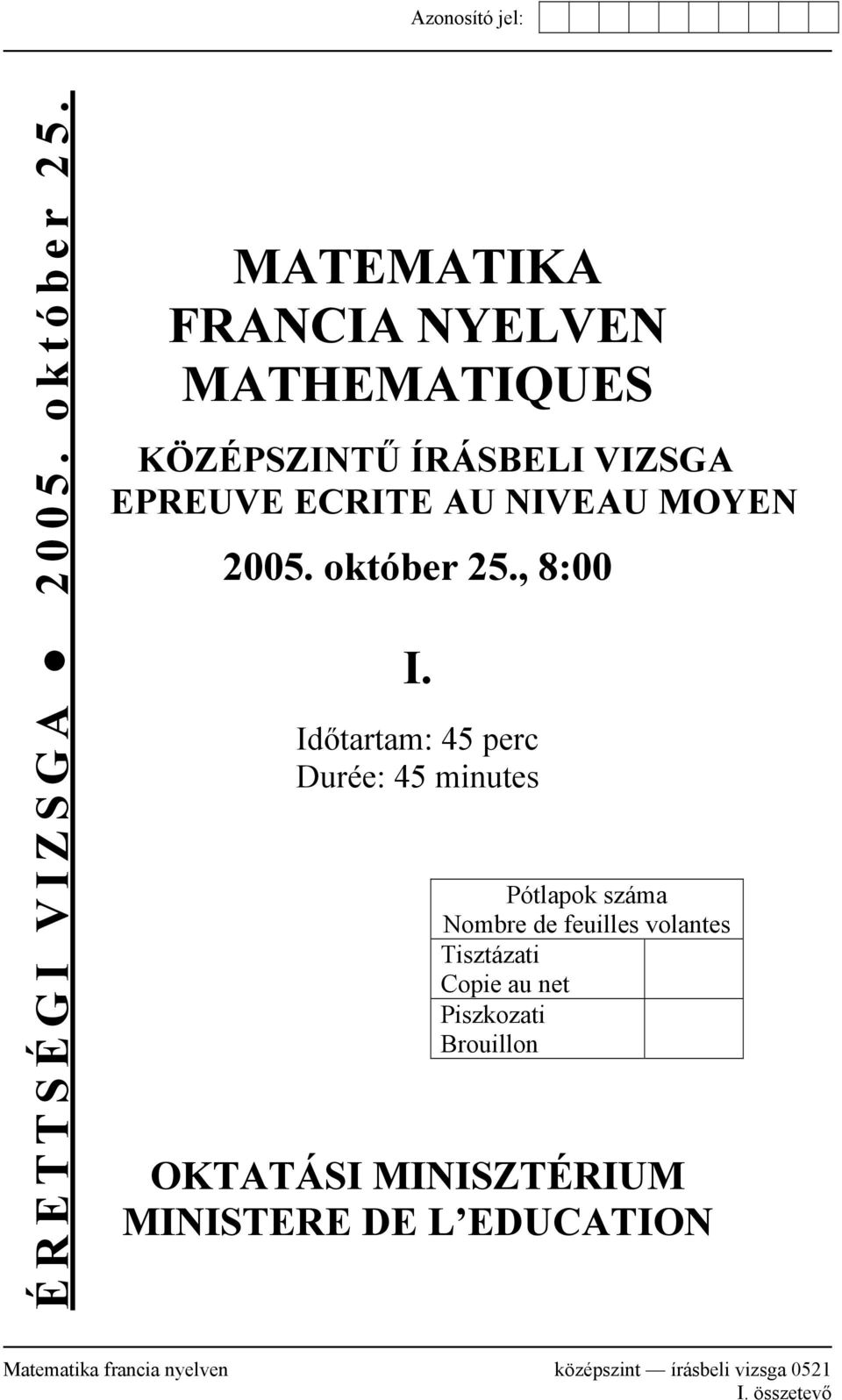 2005. október 25., 8:00 I.