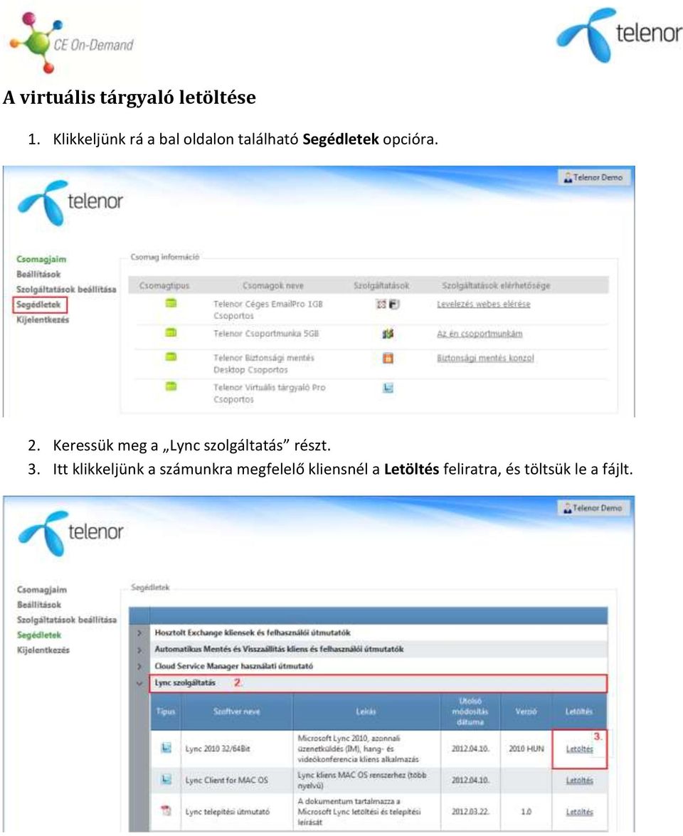 2. Keressük meg a Lync szolgáltatás részt. 3.