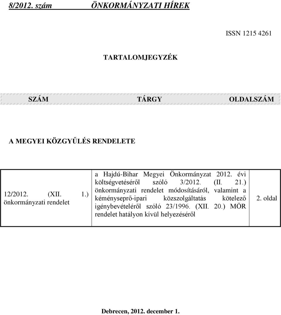 ) önkormányzati rendelet áról, valamint a kéményseprő-ipari közszolgáltatás kötelező