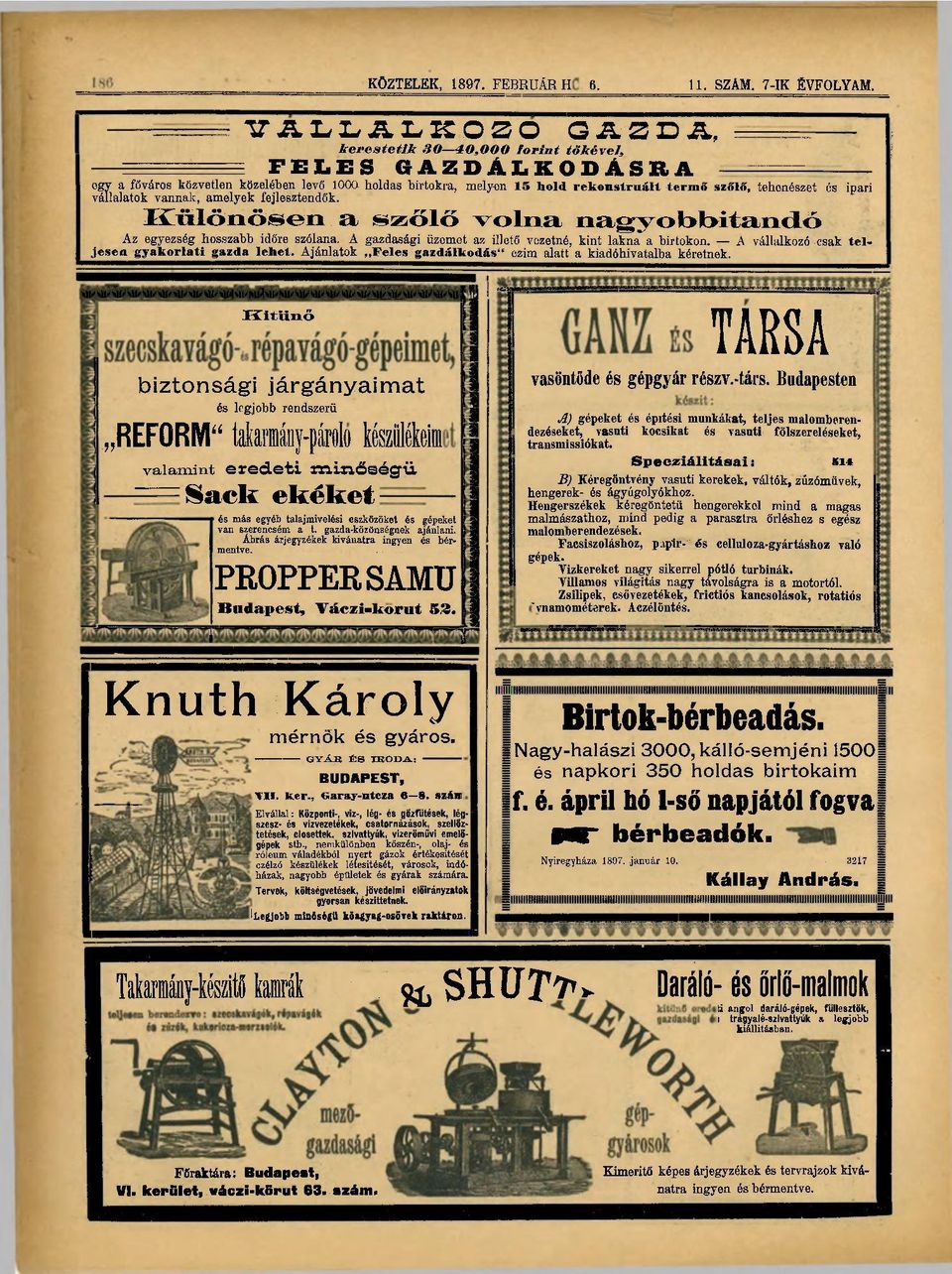 szőlő, tehenészet és ipari vállalatok vannak, amelyek fejlesztendők. K ü l ö n ö s e n a ^ z ő l ő v o l n a n a g y o b b í t a n d ó Az egyezség hosszabb időre szólana.