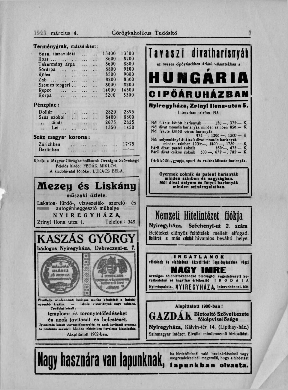 9200 9000 8300 8200 14500 5300 Tavaszi divatharlsiifák az összes eipőszíaekbes ériásí választékban a HUNGÁRIA CIPŐÁRUHÁZBAN Pénzpiac: Dollár.