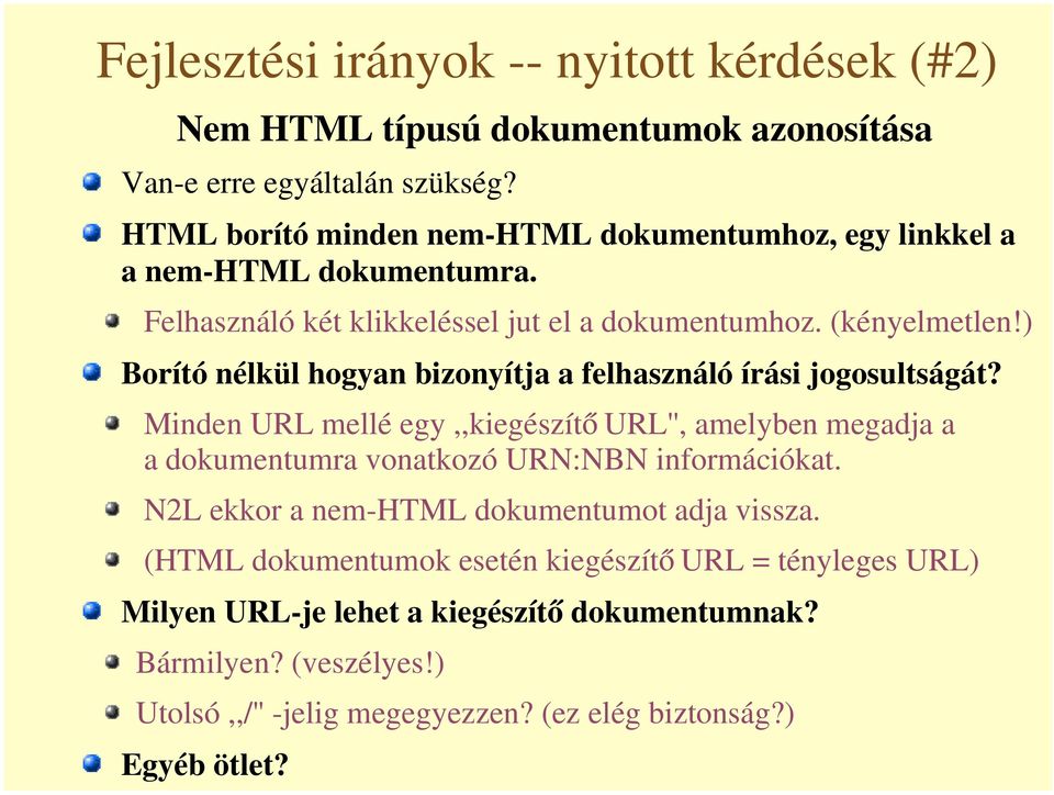 ) Borító nélkül hogyan bizonyítja a felhasználó írási jogosultságát?