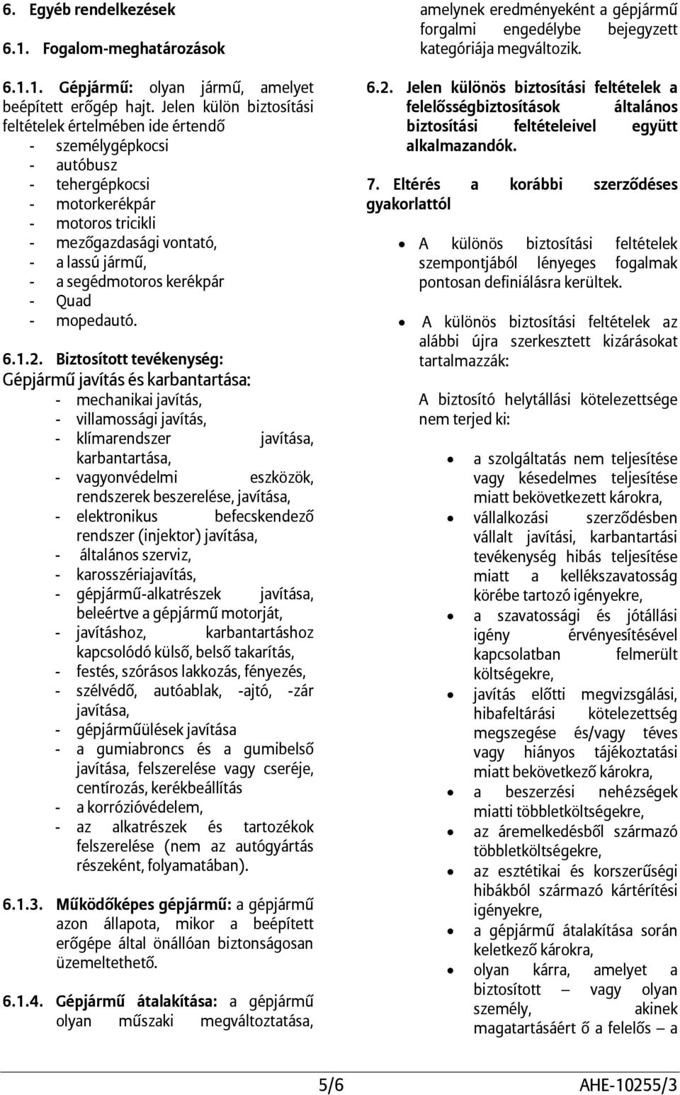 Quad - mopedautó. 6.1.2.